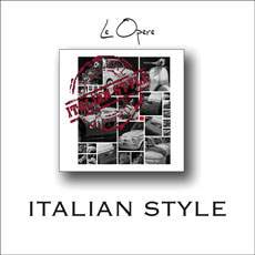 OPERE: ITALIAN STYLE