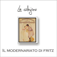La collezione “il Modernariato di Fritz” 